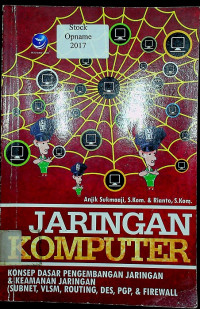 Jaringan komputer (Konsep dasar pengembangan jaringan dan keamanan jaringanJARINGAN KOMPUTER; KONSEP DASAR PENGEMBANGAN JARINGAN DAN KEAMANAN JARINGAN ( SUBNET, VLSM, ROUNTING, DES, PGV, & FIREWALL)