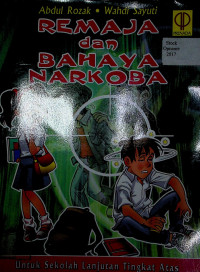 REMAJA dan BAHAYA NARKOBA: Untuk Sekolah Lanjut Tingkat Atas