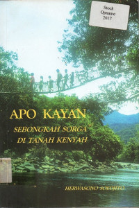 APO KAYAN SEBONGKAH SORGA DI TANAH KENYAH