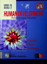 HUMAN DEVELOPMENT: Perkembangan Manusia, EDISI 10 BUKU 2