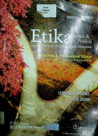 Etika Bisnis & Profesi untuk Direktur, Ekskutif, dan Akuntan= Business & Professional Ethics for Director, Executives & Accountants, EDISI 5 BUKU 2