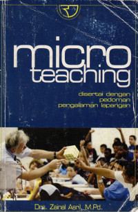 micro teaching: disertai dengan pedoman pengalaman lapangan