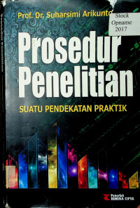 Prosedur Penelitian: SUATU PENDEKATAN PRAKTIK