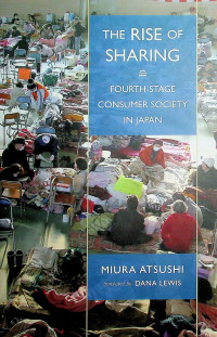 THE RISE OF SHARING: FOURTH-STAGE CONSUMER SOCIETY IN JAPAN