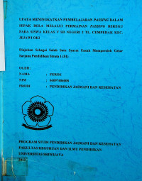 UPAYA MENINGKATKAN PEMBELAJARAN PASSING DALAM SEPAK BOLA MELALUI PERMAINAN PASSING BEREGU PADA SISWA KELAS V SD NEGERI 2 TL. CEMPEDAK KEC. JEJAWI OKI