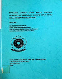PENGARUH SENAM KREASI TERHADAP PENINGKATAN KESEGARAN JASMANI SISWA PUTRA KELAS VII SMP YPS PRABUMULIH