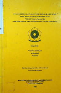 EVALUASI PERLAKUAN AKUNTANSI TERHADAP ASET TETAP EKSPLORASI DAN NON EKSPLORASI PADA PT. BUKIT ASAM (Persero) Tbk.