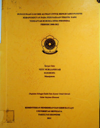 PENGGUNAAN Z-SCORE ALTMAN UNTUK MENGETAHUI POTENSI KEBANGKRUTAN PADA PERUSAHAAN TEKSTIL YANG TERDAFTAR DI BURSA EFEK INDONESIA PERIODE 2008-2012