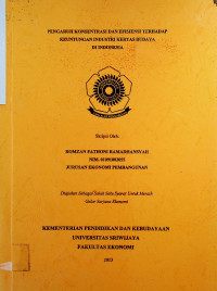 PENGARUH KONSENTRASI DAN EFISIENSI TERHADAP KEUNTUNGAN INDUSTRI KERTAS BUDAYA DI INDONESIA