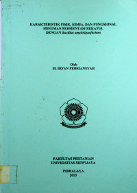 KARAKTERISTIK FISIK, KIMIA, DAN FUNGSIONAL MINUMAN FERMENTASI BEKATUL DENGAN Bacillus amyloliquefaciens