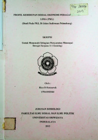 PROFIL KEHIDUPAN SOSIAL EKONOMI PEDAGANG KAKI LIMA (PKL) (STUDI PADA PKL DI JALAN SUDIRMAN PALEMBANG)