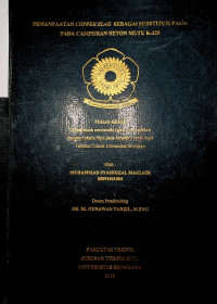 PEMANFAATAN COPPER SLAG SEBAGAI SUBSTITUSI PASIR PADA CAMPURAN BETON MUTU K-225