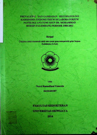 PREVALENSI DAN GAMBARAN HISTOPATOLOGI KARSINOMA ENDOMETRIUM DI LABORATORIUM PATOLOGI ANATOMI RSUP DR. MOHAMMAD HOESIN PALEMBANG PERIODE 2008-2012