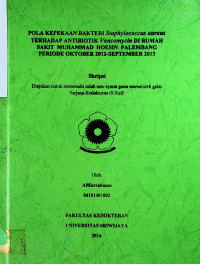 POLA KEPEKAAN BAKTERI Staphillococcus Aureus TERHADAP ANTIBIOTIK Vancomycin DI RUMAH SAKIT MOHAMMAD HOESIN PALEMBANG PERIODE OKTOBER 2012-SEPTEMBER 2013