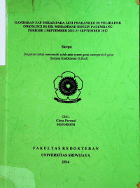 GAMBARAN PAP SMEAR PADA LESI PRAKANKER DI POLIKLINIK ONKOLOGI RS DR. MOHAMMAD HOESIN PALEMBANG PERIODE 1 SEPTEMBER 2011-31 SEPTEMBER 2012