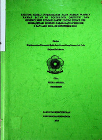 FAKTOR RISIKO INFERTILITAS PADA PASIEN WANITA RAWAT JALAN DI POLIKLINIK OBSTETRI DAN GINEKOLOGI RUMAH SAKIT UMUM PUSAT DR. MOHAMMAD HOESIN PALEMBANG PERIODE 1 JANUARI 2011-31 DESEMBER 2013