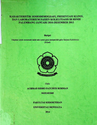 KARAKTERISTIK SOSIODEMOGRAFI, PRESENTASI KLINIS, DAN LABORATORIUM PASIEN KOLELITIASIS DI RSMH PALEMBANG JANUARI 2010-DESEMBER 2012