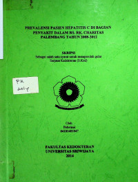PREVALENSI PASIEN HEPATITIS C DI BAGIAN PENYAKIT DALAM RS. RK CHARITAS PALEMBANG TAHUN 2008-2012