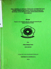 POLA KEPEKAAN KUMAN TERHADAP ANTIBIOTIK PADA PASIEN SERIOUS BACTERIAL INFECTION DI BAGIAN BANGSAL ANAK RUMAH SAKIT MOHAMMAD HOESIN PALEMBANG