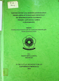 FAKTOR-FAKTOR YANG MEMPENGARUHI KEJADIAN PREEKLAMPSIA DI RUMAH SAKIT UMUM PUSAT DR. MOHAMMAD HOESIN PALEMBANG PERIODE 1 JANUARI 2012 SAMPAI 31 DESEMBER 2012