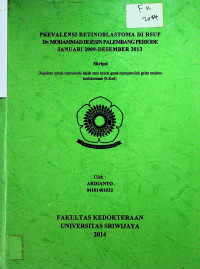 PREVALENSI RETINOBLASTOMA DI RSUP Dr. MOHAMMAD HOESIN PALEMBANG PERIODE JANUARI 2009-DESEMBER 2013