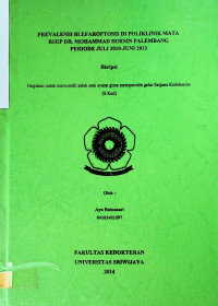 PREVALENSI BLEFAROPTOSIS DI POLIKLINIK MATA RSUP DR. MOHAMMAD HOESIN PALEMBANG PERIODE JULI 2010-JUNI 2013