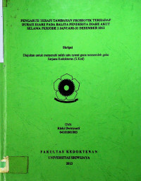 PENGARUH TERAPI TAMBAHAN PROBIOTIK TERHADAP DURASI DIARE PADA BALITA PENDERITA DIARE AKUT SELAMA PERIODE 1 JANUARI-31 DESEMBER 2012