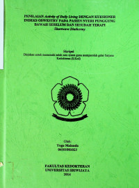 PENILAIAN Activity of Daily Living DENGAN KUESIONER INDEKS OSWESTRY PADA PASIEN NYERI PUNGGUNG BAWAH SEBELUM DAN SESUDAH TERAPI Shortwave Diathermy