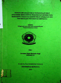 PENGETAHUAN DAN SIKAP PENGGUNAAN OBAT ANALGESIK BEBAS UNTUK PENGOBATAN SENDIRI PADA MAHASISWA FAKULTAS KEDOKTERAN ANGKATAN 2012 NON REGULER UNIVERSITAS SRIWIJAYA