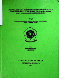 PROFIL PASIEN USIA PREMENOPAUSE DENGAN PERDARAHAN UTERUS ABNORMAL DI POLIKLINIK GINEKOLOGI RUMAH SAKIT MOHAMMAD HOESIN PALEMBANG