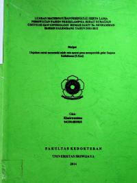 LUARAN MATERNAL DAN PERINATAL SERTA LAMA PERAWATAN PASIEN PREEKLAMPSIA BERAT DI BAGIAN OBSTETRI DAN GINEKOLOGI RUMAH SAKIT Dr. MOHAMMAD HOESIN PALEMBANG TAHUN 2010-2012