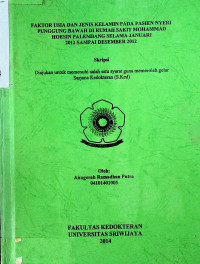 FAKTOR USIA DAN JENIS KELAMIN PADA PASIEN NYERI PUNGGUNG BAWAH DI RUMAH SAKIT MOHAMMAD HOESIN PALEMBANG SELAMA JANUARI 2012 SAMPAI DESEMBER 2012