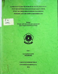 GAMBARAN PASIEN HEMOROID DI INSTALASI RAWAT INAP DEPARTEMEN BEDAH RUMAH SAKIT UMUM PUSAT DR. MOHAMMAD HOESIN PALEMBANG PERIODE JANUARI SAMPAI DESEMBER 2012