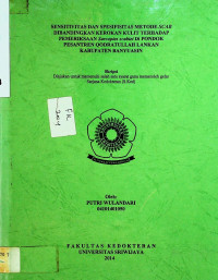 SENSITIVITAS DAN SPESIFISITAS METODE SCAB DIBANDINGKAN KEROKAN KULIT TERHADAP PEMERIKSAAN Sarcoptes scabiei Di PONDOK PESANTREN QODRATULLAH LANKAN KABUPATEN BANYUASIN