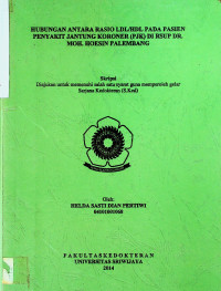 HUBUNGAN ANTARA RASIO LDL/HDL PADA PASIEN PENYAKIT JANTUNG KORONER (PJK) DI RSUP DR. MOH. HOESIN PALEMBANG