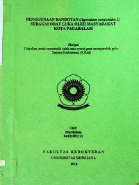 PENGGUNAAN BANDOTAN (Ageratum conyzoides L) SEBAGAI OBAT LUKA OLEH MASYARAKAT KOTA PAGARALAM