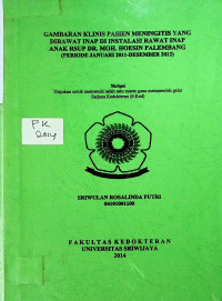 GAMBARAN KLINIS PASIEN MENINGITIS YANG DIRAWAT INAP DI INSTALASI RAWAT INAP ANAK RSUP DR MOH. HOESIN PALEMBANG (PERIODE JANUARI 2011-DESEMBER 2012)