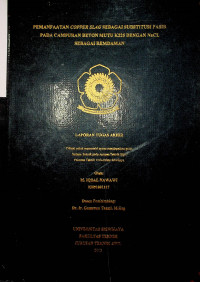 PEMANFAATAN COPPER SLAG SEBAGAI SUBSTITUSI PASIR PADA CAMPURAN BETON MUTU K225 DENGAN NaCL SEBAGAI RENDAMAN