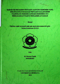 KADAR CK-MB PASIEN PENYAKIT JANTUNG KORONER YANG DIRAWAT-INAP DI BAGIAN PENYAKIT DALAM RSMH PALEMBANG PERIODE JANUARI-DESEMBER 2012 BERDASARKAN WAKTU PENGAMBILAN DARAH