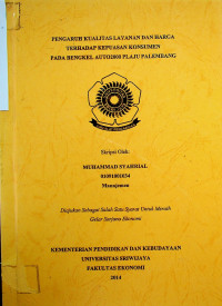 PENGARUH KUALITAS LAYANAN DAN HARGA TERHADAP KEPUASAN KONSUMEN PADA BENGKEL AUT0 2000 PLAJU PALEMBANG