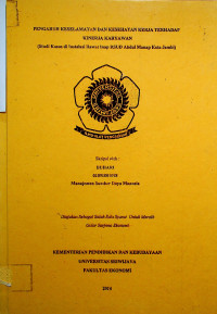 PENGARUH KESELAMATAN DAN KESEHATAN KERJA TERHADAP KINERJA KARYAWAN (STUDI KASUS DI INSTALASI RAWAT INAP RSUD ABDUL MANAP KOTA JAMBI)