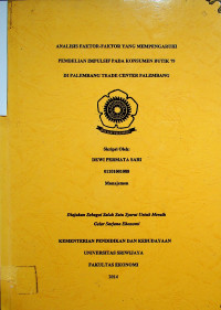 ANALISIS FAKTOR-FAKTOR YANG MEMPENGARUHI PEMBELIAN IMPULSIF PADA KONSUMEN BUTIK 79 DI PALEMBANG TRADE CENTER PALEMBANG