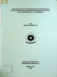 AKTIVITAS ANTIOKSIDAN HIDROLISAT KOLAGEN KULIT DAN TULANG IKAN PATIN (Pangasius pangasius) YANG DIBUAT DENGAN ENZIM BROMELIN.