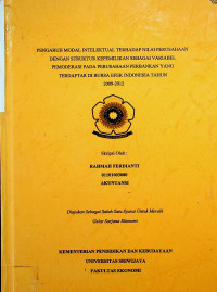 PENGARUH MODAL INTELEKTUAL TERHADAP NILAI PERUSAHAAN DENGAN STRUKTUR KEPEMILIKAN SEBAGAI VARIABEL PEMODERASI PADA PERUSAHAAN PERBANKAN YANG TERDAFTAR DI BURSA EFEK INDONESIA TAHUN 2009-2012