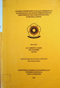 ANALISIS FLYPAPER EFFECTPADA DANA PERIMBANGAN DAN PENDAPATAN ASLI DAERAH TERHADAP BELANJA INFRASTRUKTUR PADA KABUPATEN DAN KOTA DI PROVINSI LAMPUNG