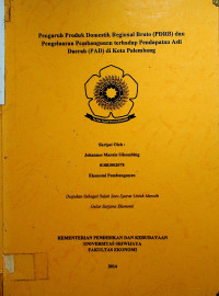 PENGARUH PRODUK DOMESTIK REGIONAL BRUTO (PDRB) DAN PENGELUARAN PEMBANGUNAN TERHADAP PENDAPATAN ASLI DAERAH (PAD) DI KOTA PALEMBANG