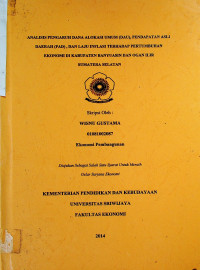 ANALISIS PENGARUH DANA ALOKASI UMUM (DAU), PENDAPATAN ASLI DAERAH (PAD), DAN LAJU INFLASI TERHADAP PERTUMBUHAN EKONOMI DI KABUPATEN BANYUASIN DAN OGAN ILIR SUMATERA SELATAN