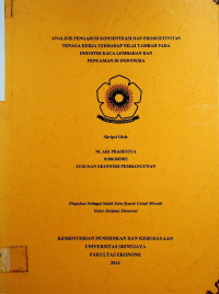 ANALISIS PENGARUH KONSENTRASI DAN PRODUKTIVITAS TENAGA KERJA TERHADAP NILAI TAMBAH PADA INDUSTRI KACA LEMBARAN DAN PENGAMAN DI INDONESIA
