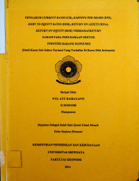 PENGARUH CURRENT RATIO (CR), EARNING PER SHARE (EPS), DEBT TO EQUITY RATIO (DER), RETURN ON ASSETS (ROA), RETURN ON EQUITY (ROE) TERHADAP RETURN SAHAM PADA PERUSAHAAN SEKTOR INDUSTRI BARANG KONSUMSI (STUDI KASUS SUB SEKTOR FARMASI YANG TERDAFTAR DI BURSA EFEK INDONESIA)