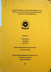 ANALISIS PENERAPAN TARGET COSTING SEBAGAI ALAT PERENCANAAN BIAYA DALAM RANGKA MENINGKATKAN LABA PADA PT PUPUK SRIWIDJAJA